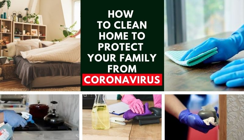 How to clean home to protect your family from Coronavirus