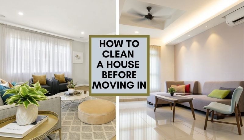 how to clean a house before moving in