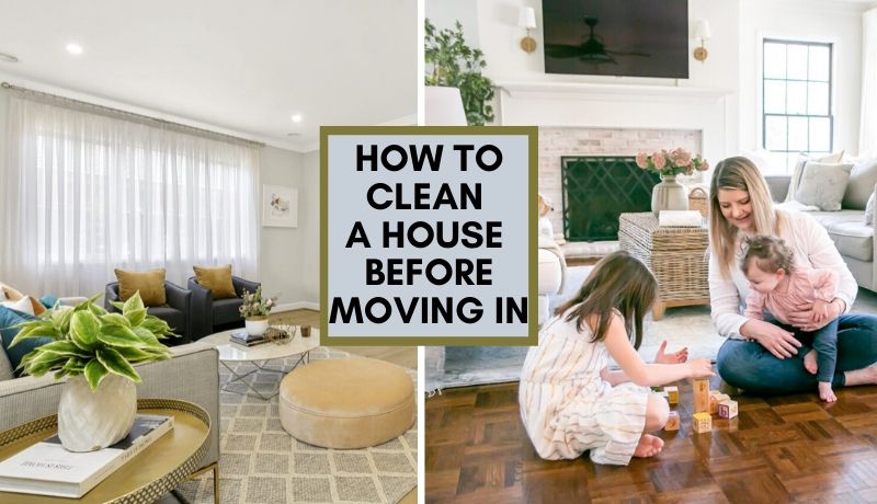 how to clean a house before moving in