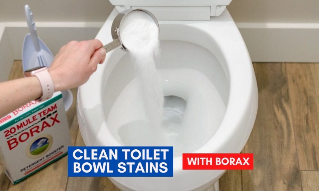 Clean toilet bowl stains with borax