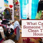 What Causes Someone To Not Clean Their House