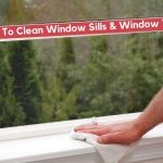 How To Clean Window Sills & Window Tracks