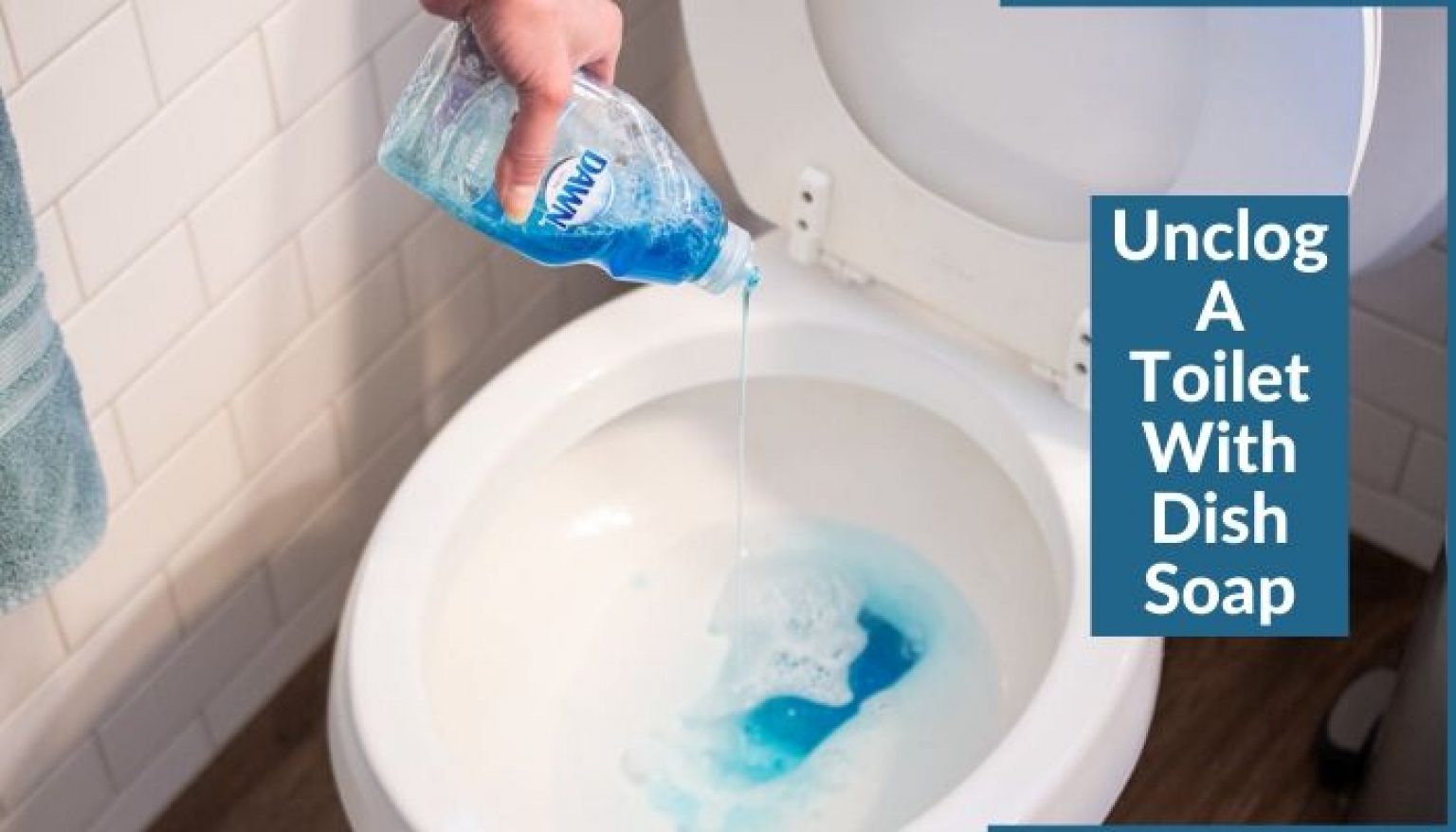 How to Unclog a Toilet | Our 7 Best & Effective Ways Can You Put A Bar Of Soap In Toilet Tank