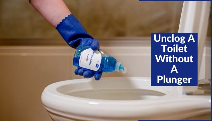 unclog a toilet without a plunger