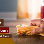 How to Clean the Floor Without a Mop