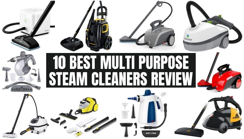 10 Best Multi Purpose Steam Cleaners Review