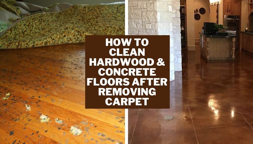 How to Clean Hardwood Concrete Floors After Removing Carpet