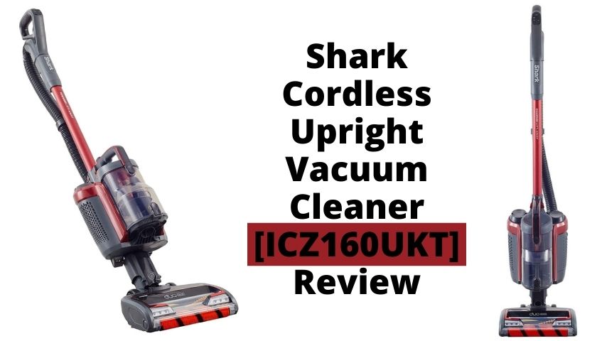 Shark Cordless Upright Vacuum Cleaner ICZ160UKT Review