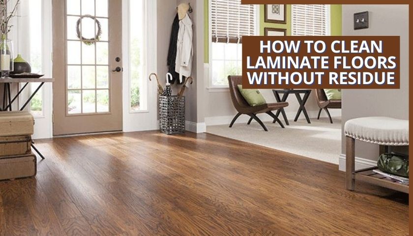 Clean Laminate Floors Without Residue