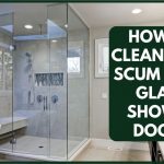 Clean Soap Scum From Glass Shower Doors