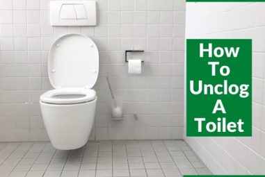 How to Unclog a Toilet | 7 Best & Effective Ways