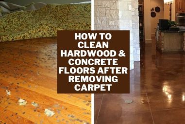 How to Clean Hardwood & Concrete Floors After Removing Carpet