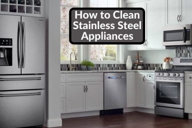 How to Clean Stainless Steel Appliances | Easily & Effectively