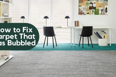 How to Fix Carpet That Has Bubbled | Causes & Solutions
