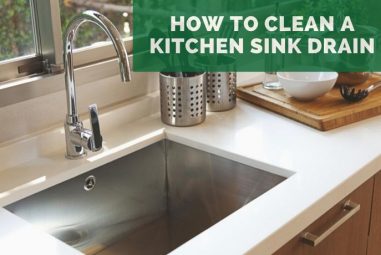 10 Effective Ways To clean A kitchen Sink Drain Instantly