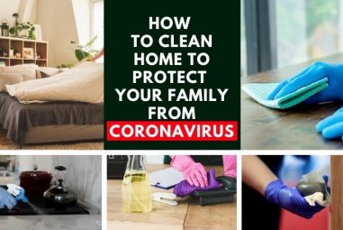 How To Clean And Protect Your Home From Novel Coronavirus