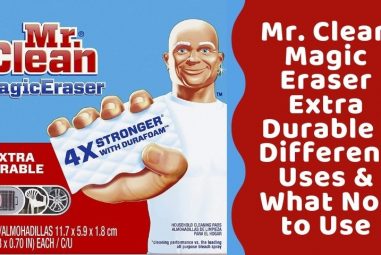 Mr. Clean Magic Eraser Extra Durable Review & Different Uses