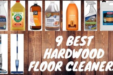 9 Best Hardwood Floor Cleaners | Get Shiny Floor Every Time!
