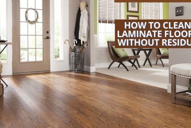 5 Effective Methods to Clean Laminate Floors Without Residue
