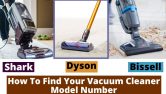 Simple Tricks To Find Your Vacuum Cleaner Model Number