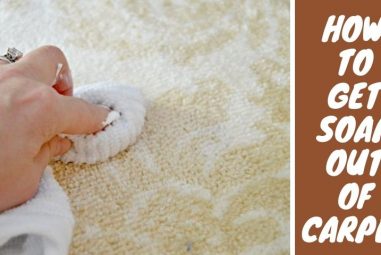 How to Get Soap Out of Carpet | 5 Easy & Best Methods